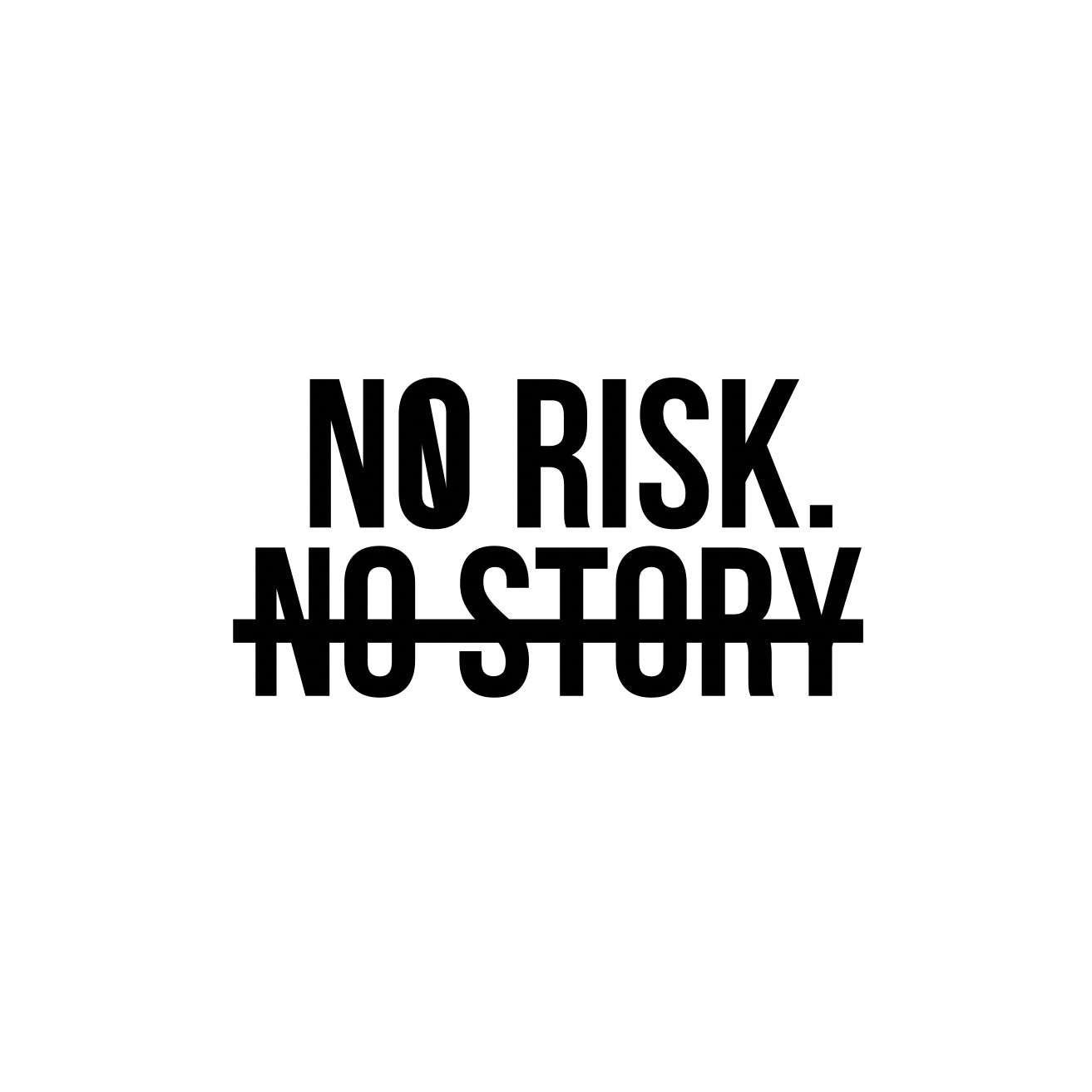 Home page – No Risk. No Story